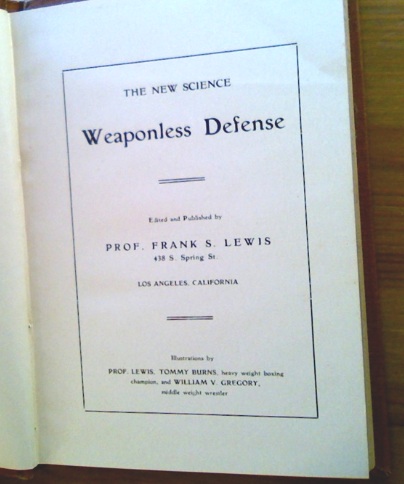 1906 Book Weaponless Defense by Prof Lewis w Photos